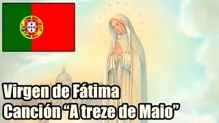 Virgen de Fátima (Canción "A treze de Maio" - Portugal)