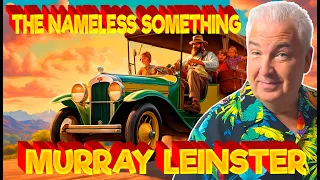 Murray Leinster Audiobook Short Science Fiction Story From the 1940s The Nameless Something