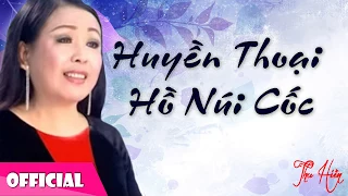 Huyền Thoại Hồ Núi Cốc - Thu Hiền [Official Audio]