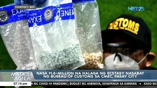 Nasa P1.8-M na halaga ng ecstasy nasabat ng BOC sa CMEC, Pasay City