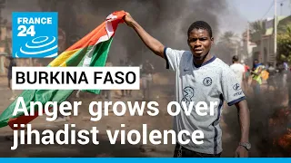 Burkina police fire tear gas at protesters angry over mounting jihadist violence • FRANCE 24