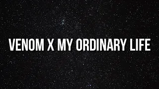 Venom x My ordinary life (Lyrics) "they tell I'm God" [Tiktok Song]