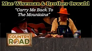 Mac Wiseman & Brother Oswald 'Carry Me Back To The Mountains'