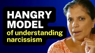 The "hangry model" of understanding narcissism