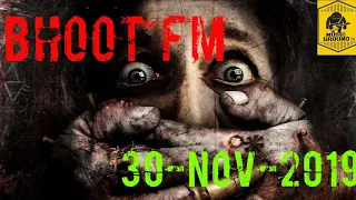 Bhoot-fm 30 Nov 2019