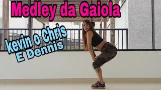 Medley da gaiola - Kevin o Chris & Dj Dennis | Coreografia