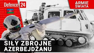 Siły Zbrojne Azerbejdżanu [Armie Świata odc. 49]