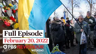 PBS NewsHour Weekend Full Episode, February 20, 2022