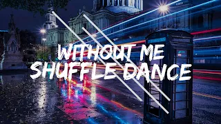 Without Me-Shuffle Dance♪