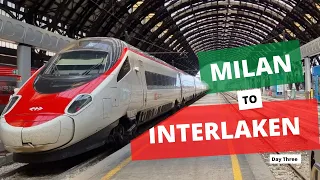 Milan Italy 🇮🇹, Interlaken Switzerland🇨🇭Day 3 - 2022 Summer Holiday