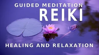 Guided meditation - Reiki self healing for pain and relaxation