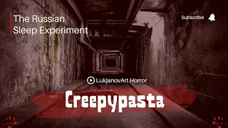 The Russian Sleep Experiment - Short Scary Stories - Horror Story Audiobook