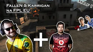 FalleN FPL com Karrigan x Twistzz & Honda | Half 1|