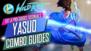 WILD RIFT YASUO COMBOS GUIDES TUTORIALS: League of Legends WILD RIFT