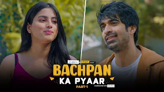 Bachpan Ka Pyaar | Part 1 | Ft. Twarita Nagar & Keshav Sadhna | Alright!