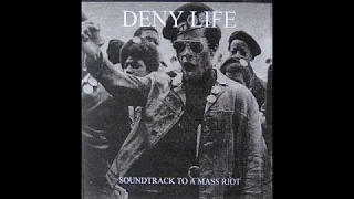 Deny Life - Soundtrack to a mass riot [full demo] 2003 Thrash Metal/Grindcore from France