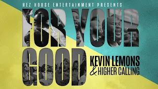 🍋 “For Your Good" Rehearsal With Kevin Lemons & Higher Calling #thirdround #kevinlemons