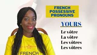 The French Possessive Pronouns | Practice Your French Possessive Pronouns.