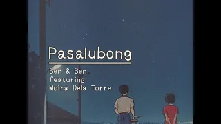 Pasalubong Lyrics | Ben & Ben feat. Moira Dela Torre