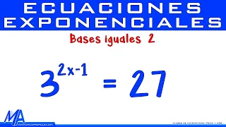 Ecuaciones Exponenciales con bases iguales | Ejemplo 2