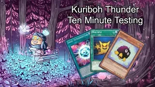 KURIBOH THUNDER DRAGON - Ten Minute Testing 11/20/18