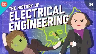 The History of Electrical Engineering: Crash Course Engineering #4