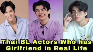Top Thai BL Actors who Has Girlfriend In Real Life | Thai BL Actors | Mile phakphum | Nanon korapit