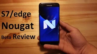 Android 7.0 Nougat Beta for Galaxy S7/edge [Detailed Review]