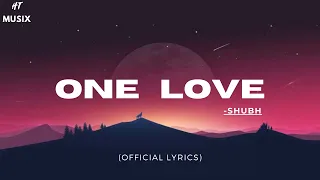 One Love - Shubh - (Official Lyrics) | Slowed + Reverb | HT MUSIX