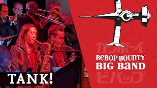 Cowboy Bebop's TANK! LIVE - Bebop Bounty Big Band