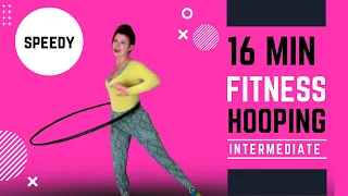 Hula Hoop Dance Workout: Intermediate 16 Minute Speedy Blast | Strengthen the abs!