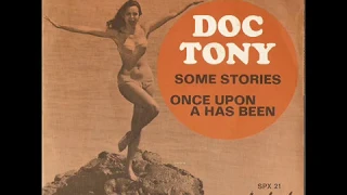 Doc Tony / Once Upon A Has Been / 60'S