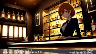 【Ai.BGM】Jazz Bar Music #006【WorkTimeBGM】