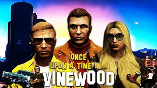 Once Upon a Time In... Vinewood