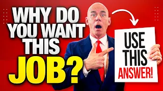 WHY DO YOU WANT THIS JOB? (The BEST ANSWER to this INTERVIEW QUESTION in 2023!)