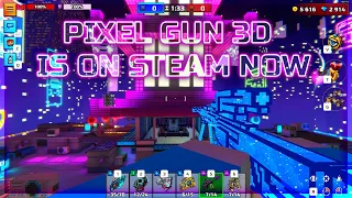 PIXEL GUN IS NOW ON STEAM! EARLY OVERVIEW + GAMEPLAY - PIXEL GUN 3D