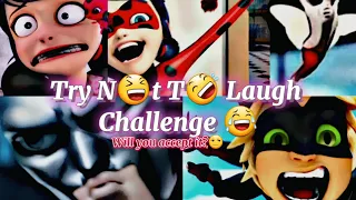 Try Not To Laugh Challenge😒 - Miraculous Version😎