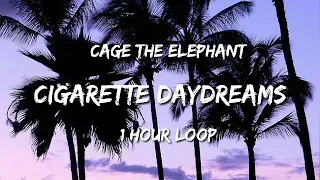 Cage The Elephant - cigarette Daydreams (1 hour loop)