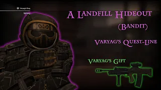 A Land fill Hideout (Bandit) Varyag's Quest-Line