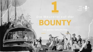 Die wahre Geschichte der Meuterei auf der Bounty - Part 1 - Neptuns Rache