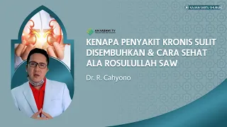 dr. R. Cahyono Sp. Naturophaty || Cara Sehat ala Rasulullah SAW