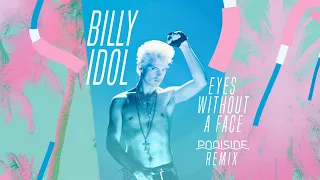 Billy Idol - Eyes Without A Face  (Poolside Remix)