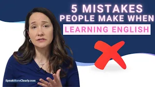 5 Mistakes People Make When Learning English