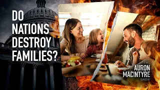Do Nations Destroy Families? | Guest: Darryl Cooper | 1/26/24