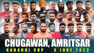 Chugawan (Amritsar) Kabaddi Cup 3 June 2023 Live
