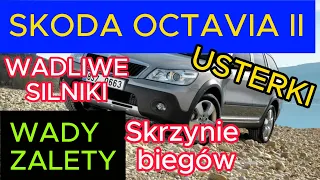 SKODA OCTAVIA 2 WADY I ZALETY