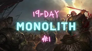 19-day Monolith Run ch.1: Treachery