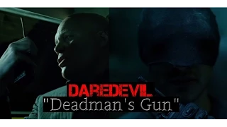 Marvel's Daredevil (NETFLIX): "Deadman's Gun" Tribute