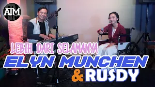 LEBIH DARI SELAMANYA - LESTI feat FILDAN [ COVER by ELYN MUNCHEN & RUSDY ]