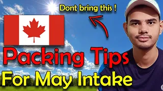 Things to Pack Before Coming to Canada in 2024  for May Intake Students | International Students